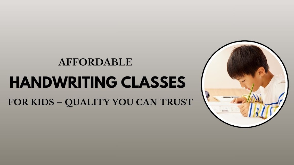 Affordable Handwriting Classes for Kids – Quality You Can Trust