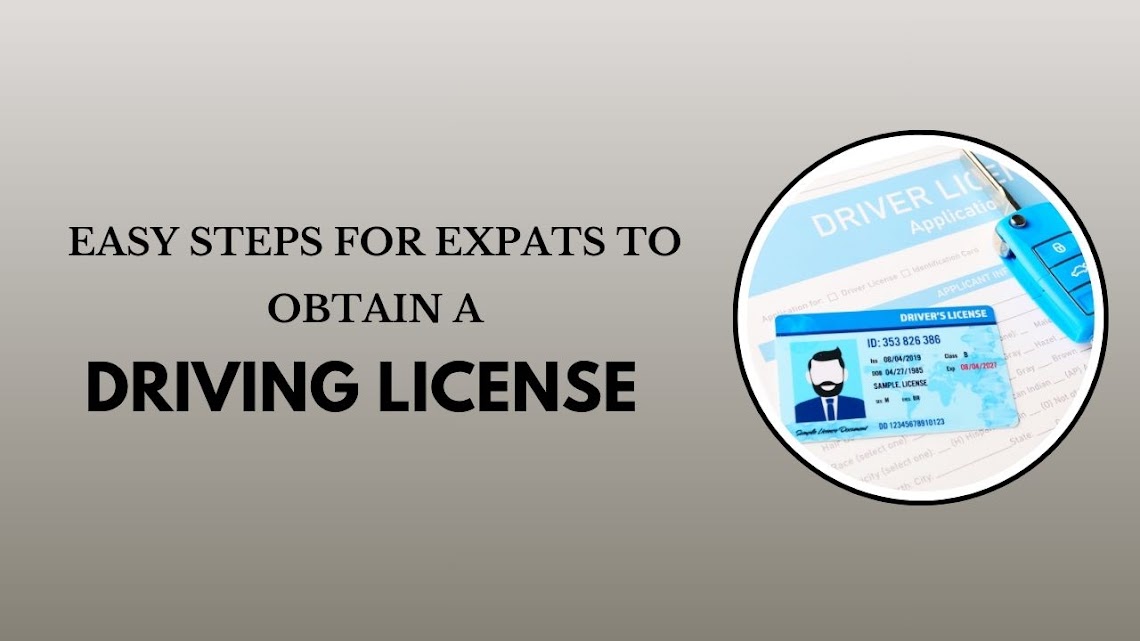 Easy Steps for Expats to Obtain a Driving License